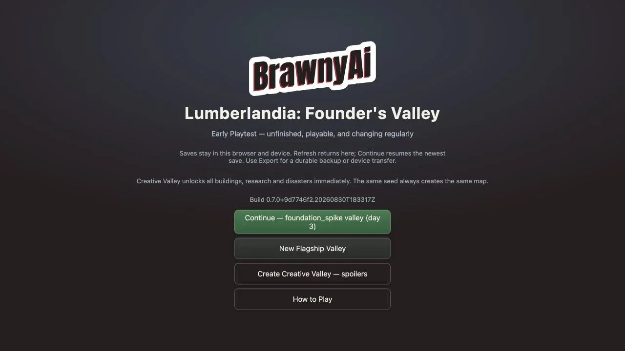 The current Lumberlandia: Founder’s Valley title screen identifying the game as an unfinished, playable, regularly changing Early Playtest.